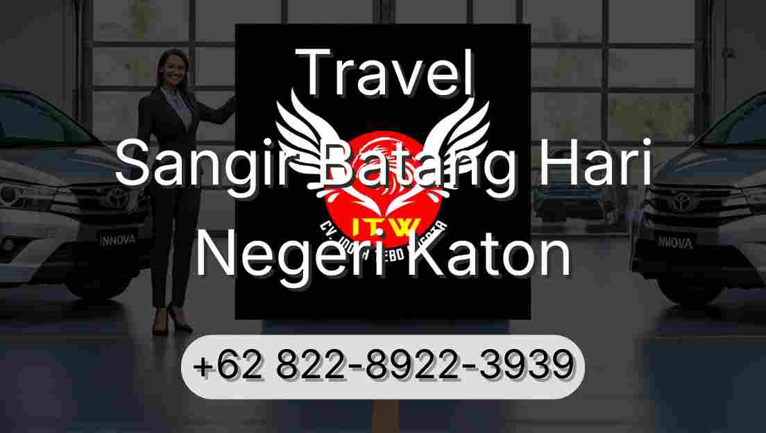 Travel Sangir Batang Hari Negeri Katon