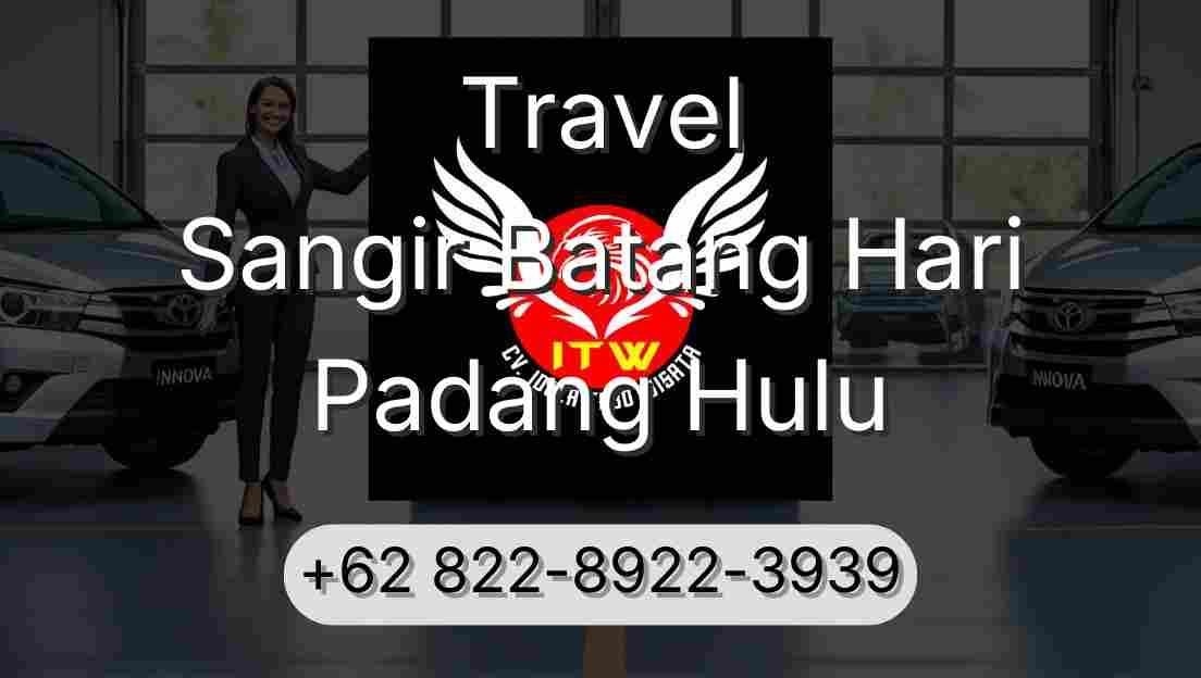 Travel Sangir Batang Hari Padang Hulu