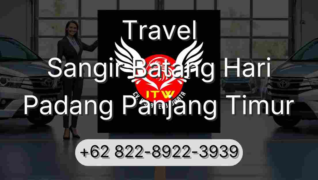 Travel Sangir Batang Hari Padang Panjang Timur