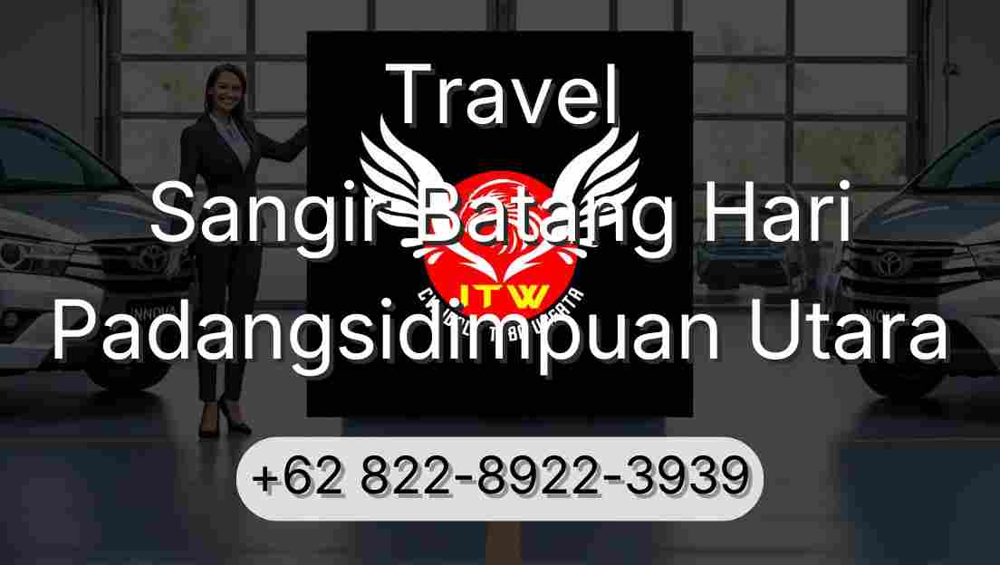 Travel Sangir Batang Hari Padangsidimpuan Utara