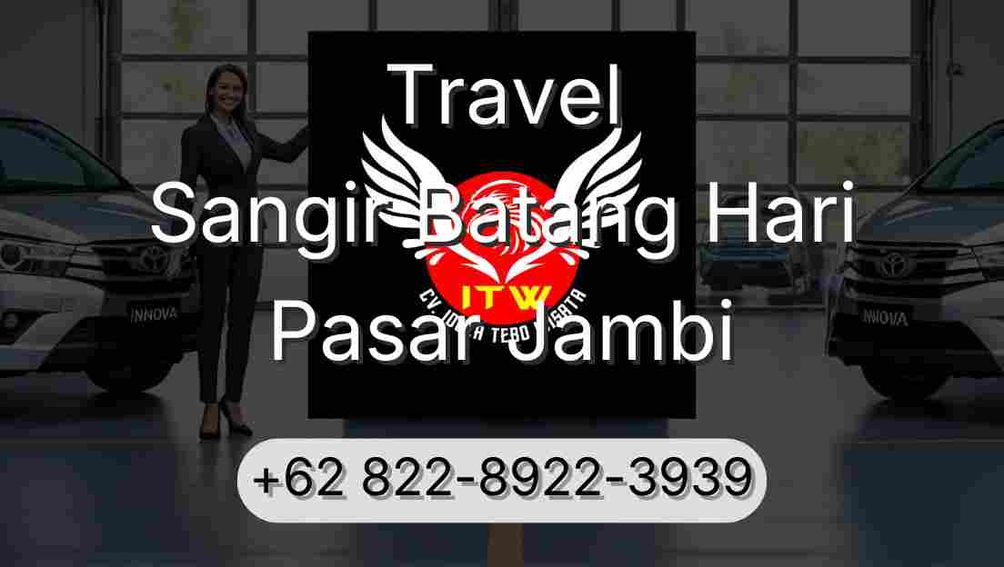 Travel Sangir Batang Hari Pasar Jambi