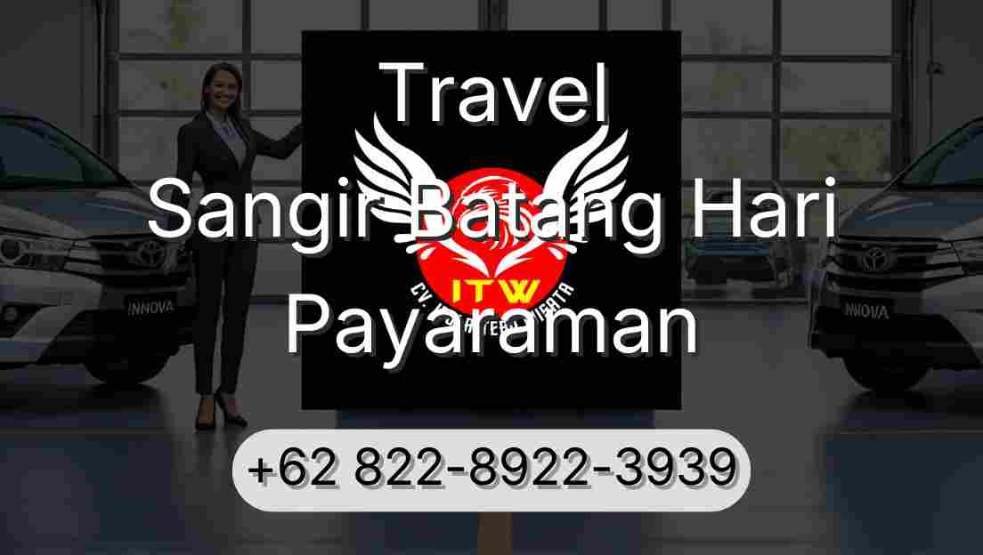 Travel Sangir Batang Hari Payaraman