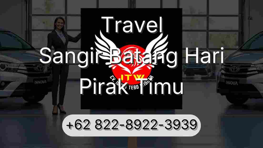 Travel Sangir Batang Hari Pirak Timu