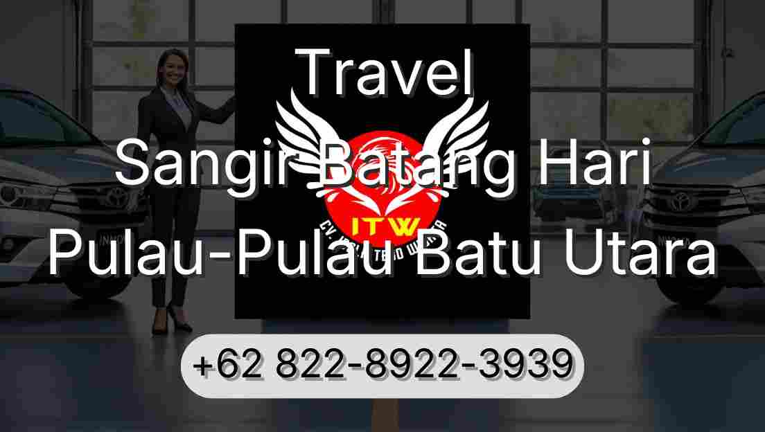 Travel Sangir Batang Hari Pulau-Pulau Batu Utara