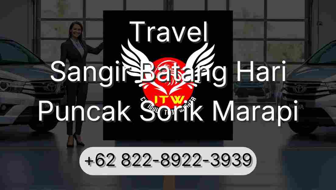 Travel Sangir Batang Hari Puncak Sorik Marapi