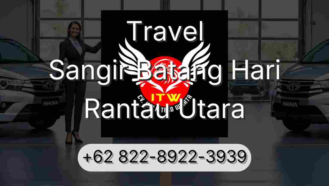Travel Sangir Batang Hari Rantau Utara