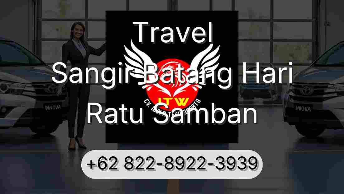 Travel Sangir Batang Hari Ratu Samban
