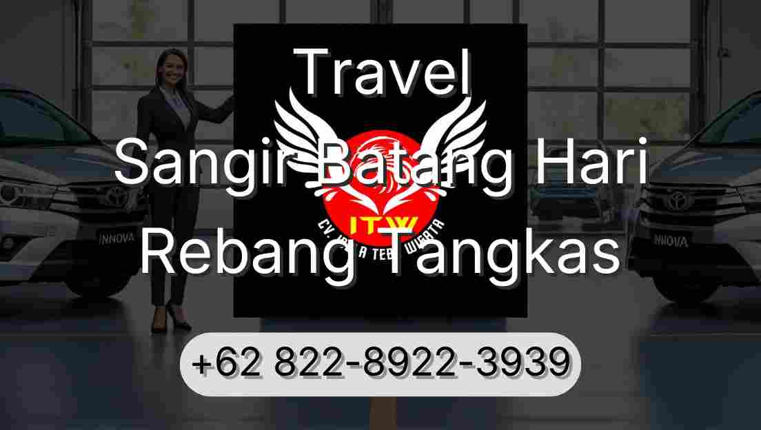 Travel Sangir Batang Hari Rebang Tangkas