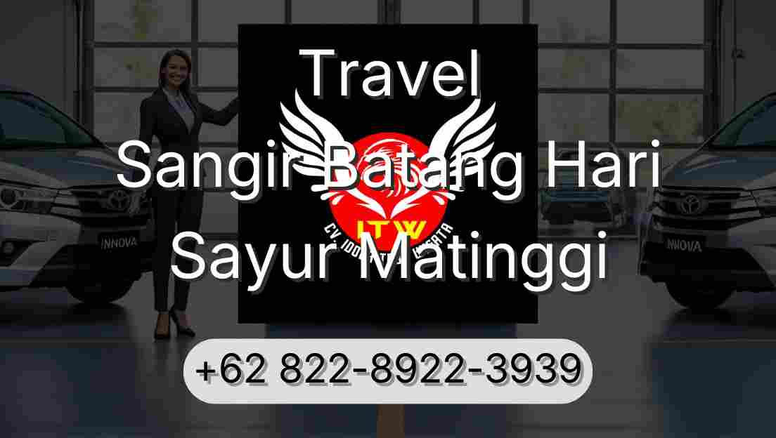 Travel Sangir Batang Hari Sayur Matinggi