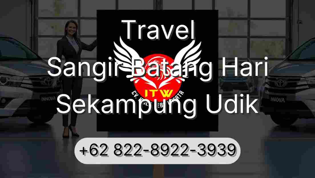 Travel Sangir Batang Hari Sekampung Udik