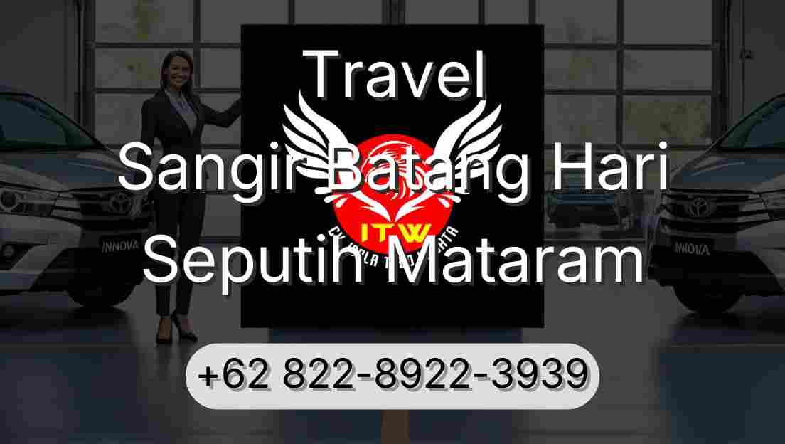Travel Sangir Batang Hari Seputih Mataram