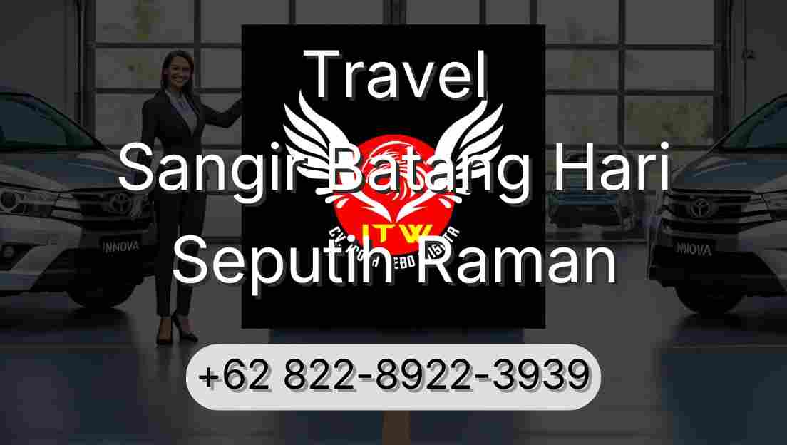 Travel Sangir Batang Hari Seputih Raman