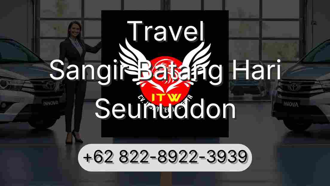 Travel Sangir Batang Hari Seunuddon