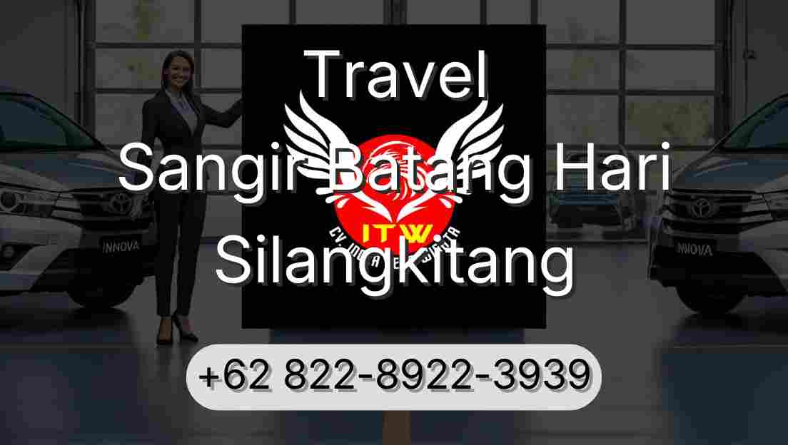 Travel Sangir Batang Hari Silangkitang
