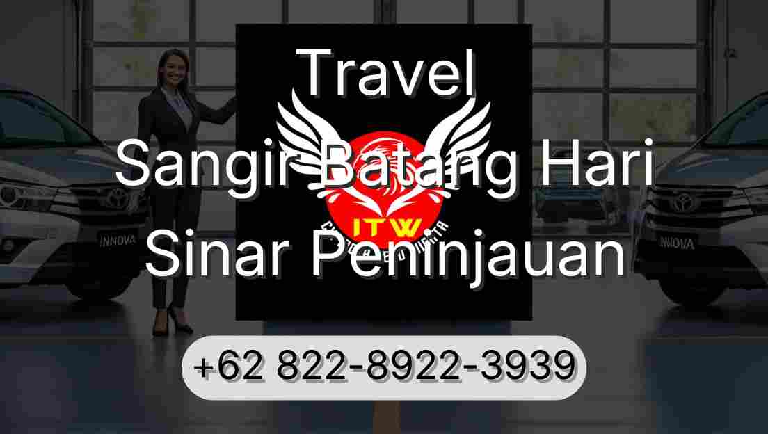Travel Sangir Batang Hari Sinar Peninjauan
