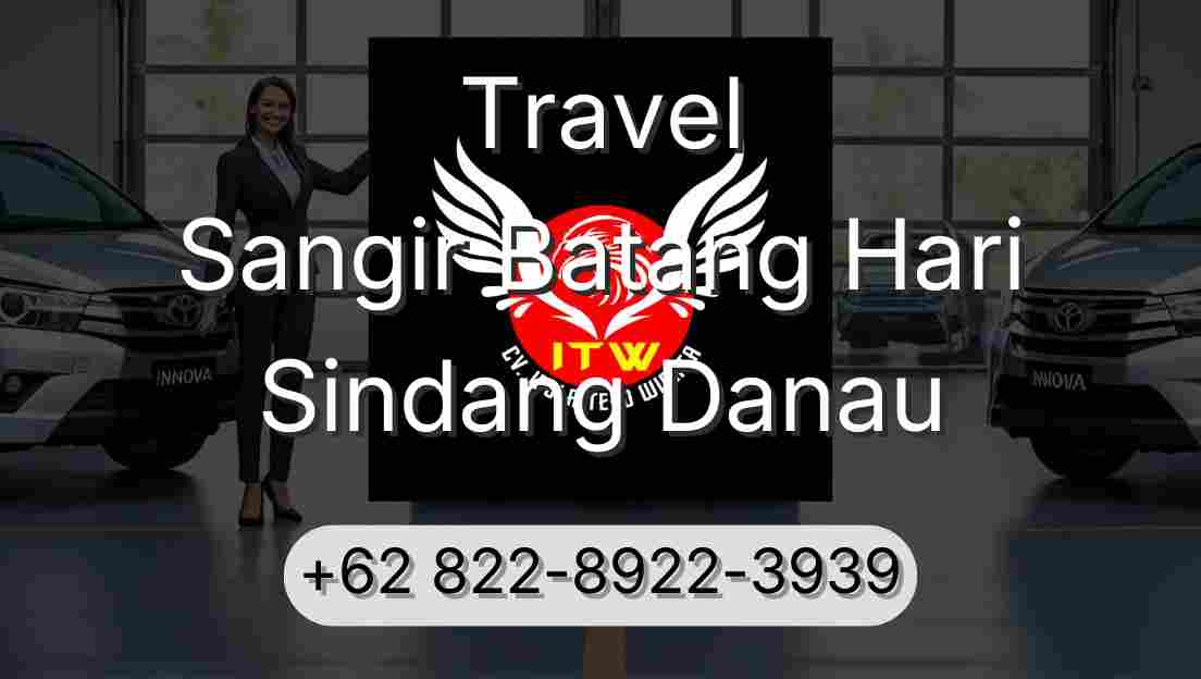 Travel Sangir Batang Hari Sindang Danau
