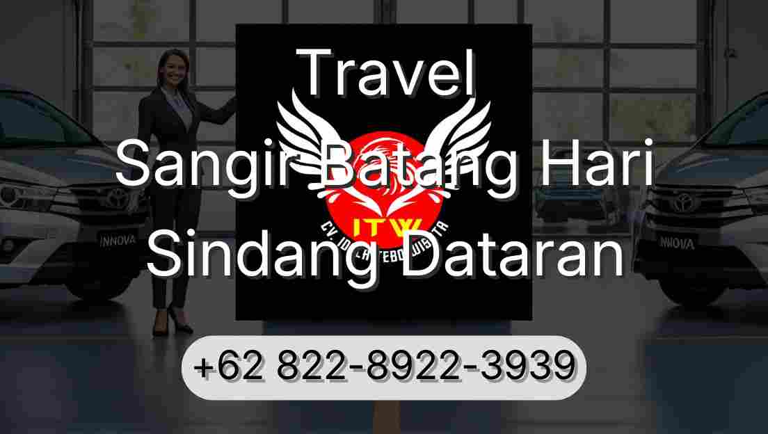 Travel Sangir Batang Hari Sindang Dataran