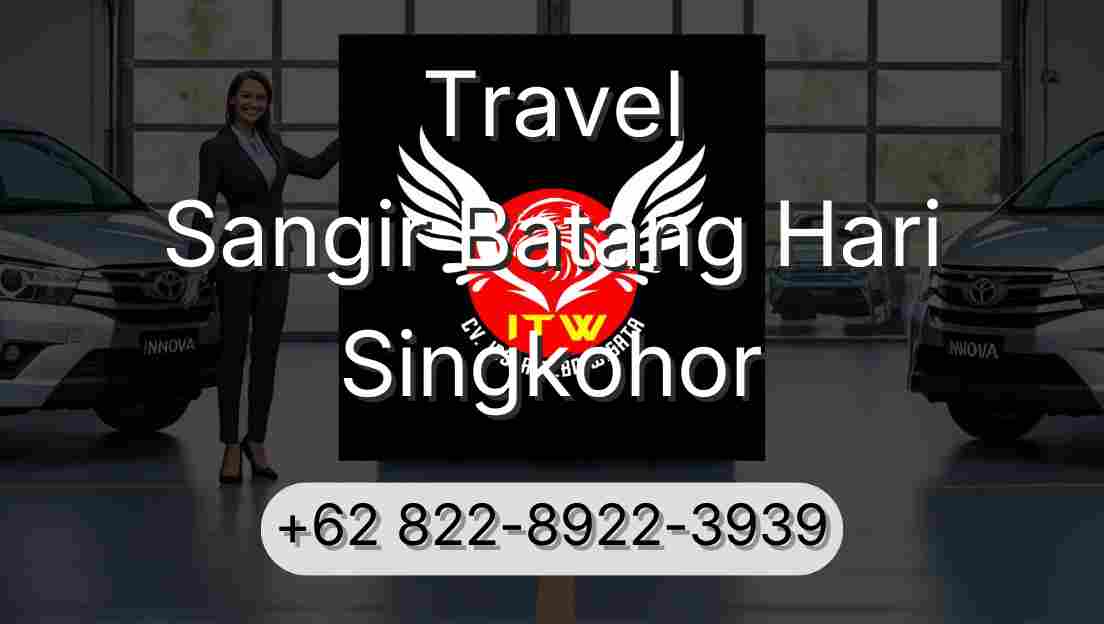Travel Sangir Batang Hari Singkohor