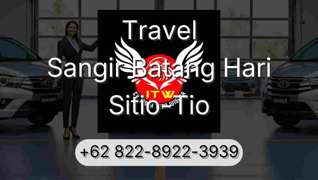 Travel Sangir Batang Hari Sitio-Tio