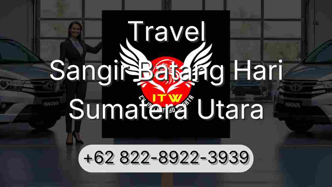 Travel Sangir Batang Hari Sumatera Utara
