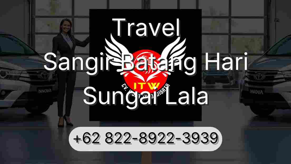 Travel Sangir Batang Hari Sungai Lala
