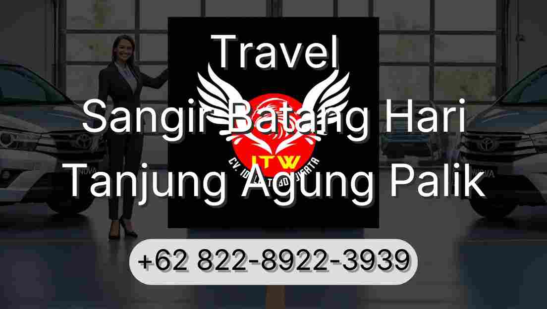 Travel Sangir Batang Hari Tanjung Agung Palik
