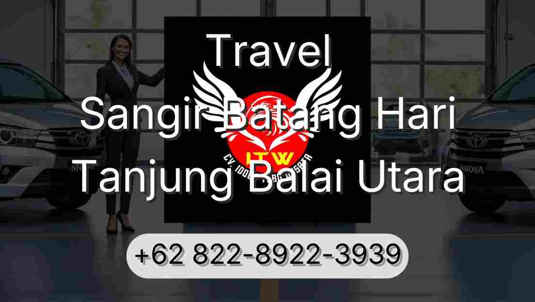 Travel Sangir Batang Hari Tanjung Balai Utara