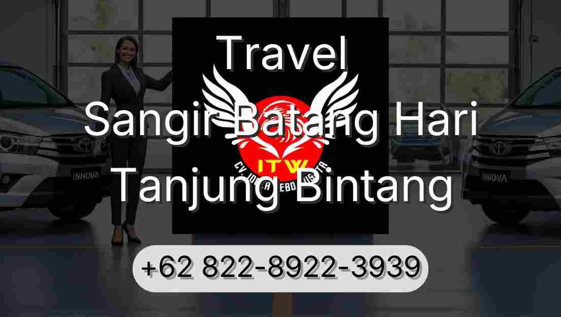 Travel Sangir Batang Hari Tanjung Bintang