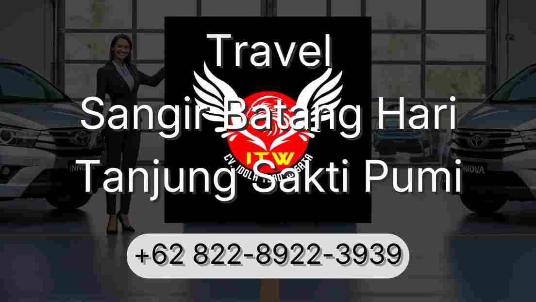 Travel Sangir Batang Hari Tanjung Sakti Pumi