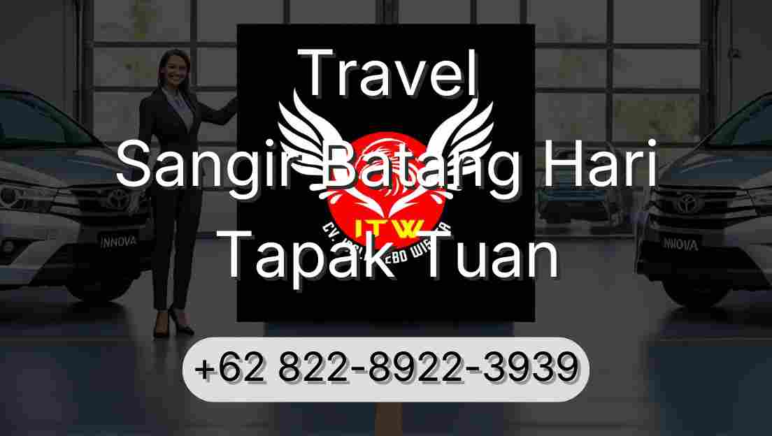 Travel Sangir Batang Hari Tapak Tuan
