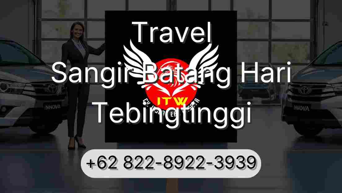 Travel Sangir Batang Hari Tebingtinggi