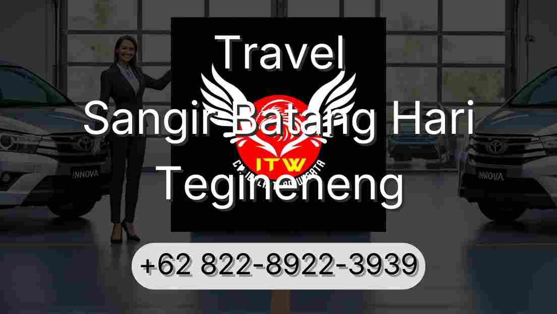 Travel Sangir Batang Hari Tegineneng