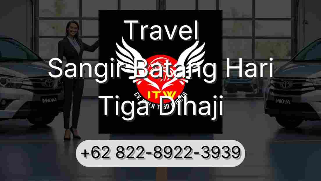 Travel Sangir Batang Hari Tiga Dihaji