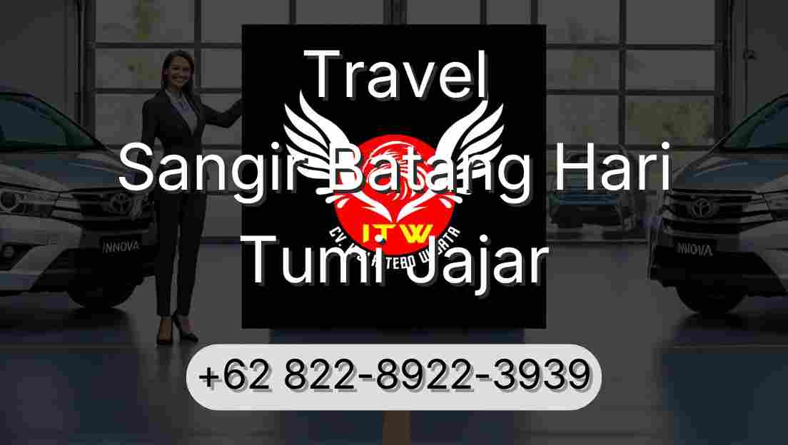 Travel Sangir Batang Hari Tumi Jajar