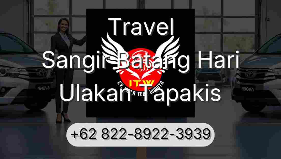 Travel Sangir Batang Hari Ulakan Tapakis