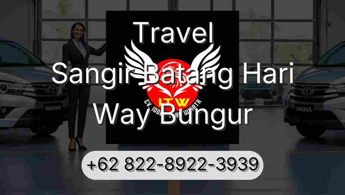 Travel Sangir Batang Hari Way Bungur
