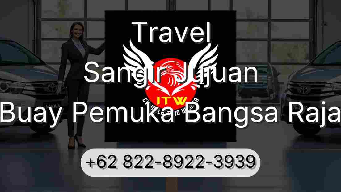 Travel Sangir Jujuan Buay Pemuka Bangsa Raja