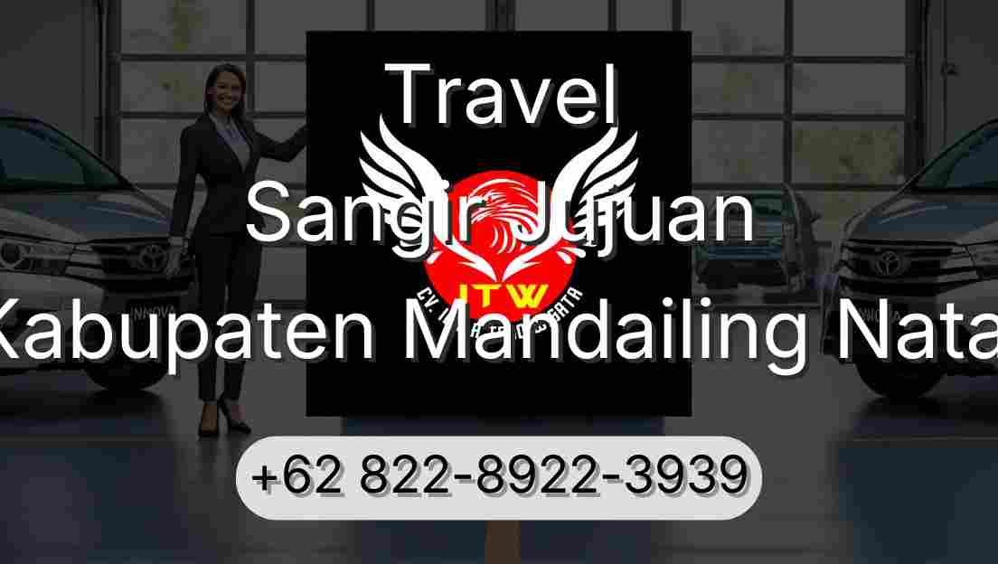 Travel Sangir Jujuan Kabupaten Mandailing Natal