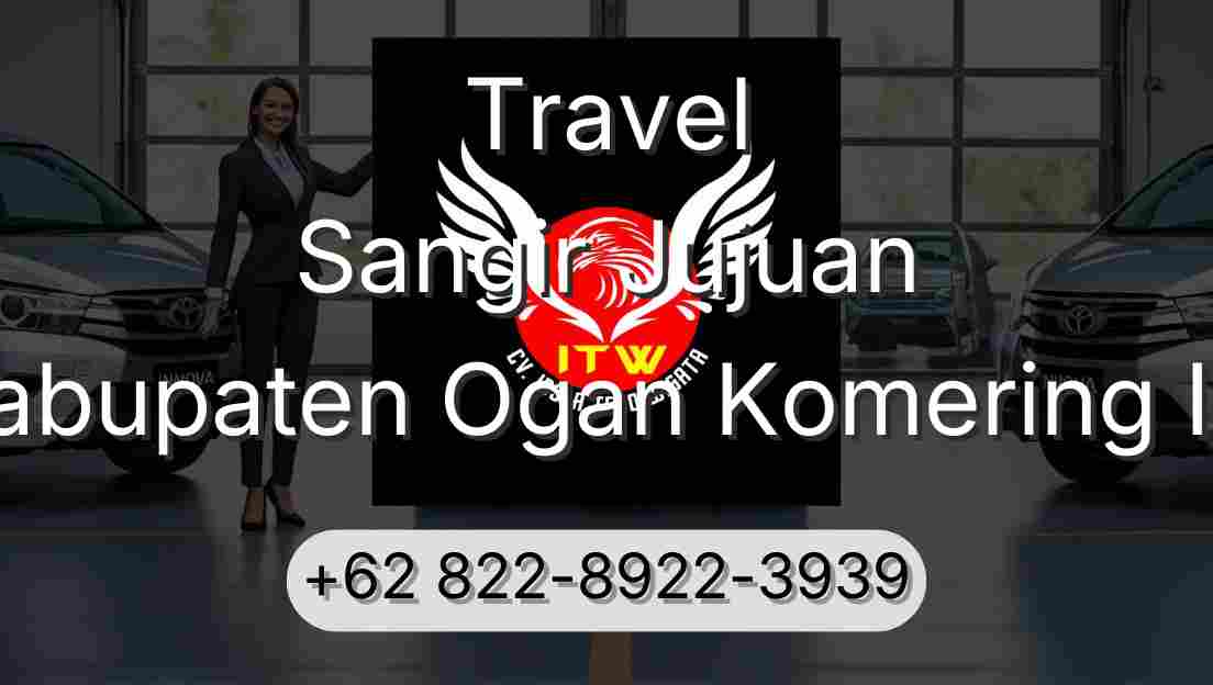 Travel Sangir Jujuan Kabupaten Ogan Komering Ilir