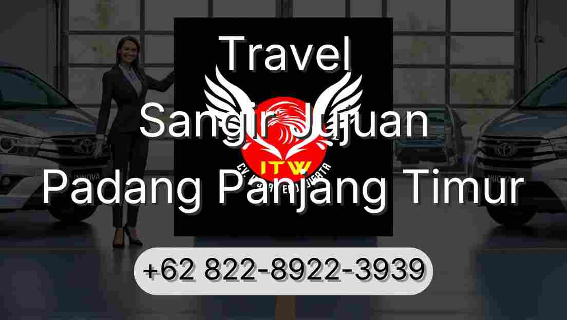 Travel Sangir Jujuan Padang Panjang Timur