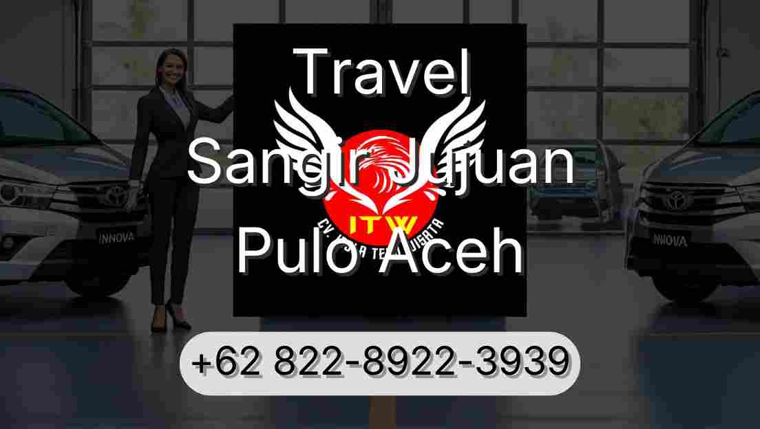 Travel Sangir Jujuan Pulo Aceh
