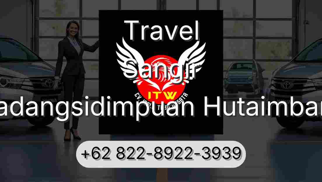 Travel Sangir Padangsidimpuan Hutaimbaru