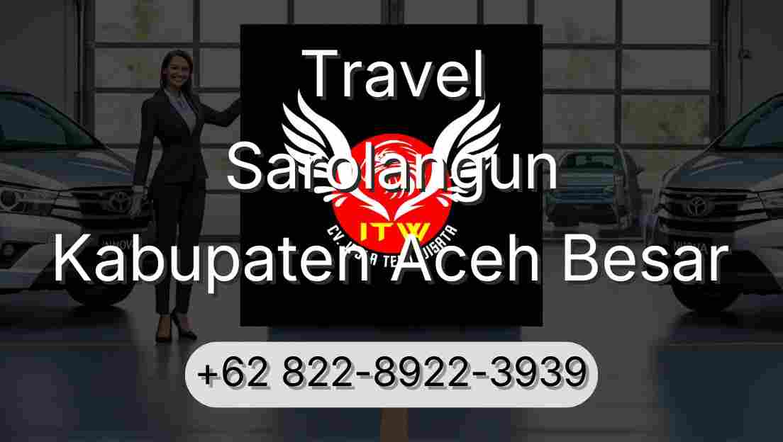 Travel Sarolangun Kabupaten Aceh Besar