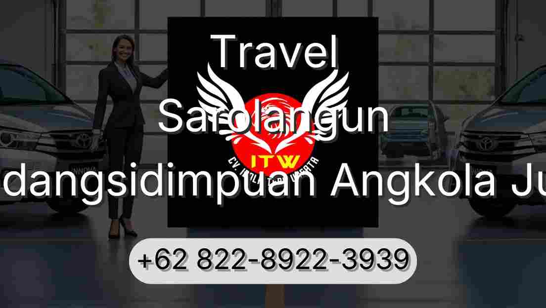 Travel Sarolangun Padangsidimpuan Angkola Julu
