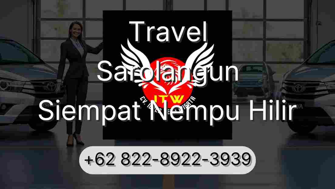 Travel Sarolangun Siempat Nempu Hilir