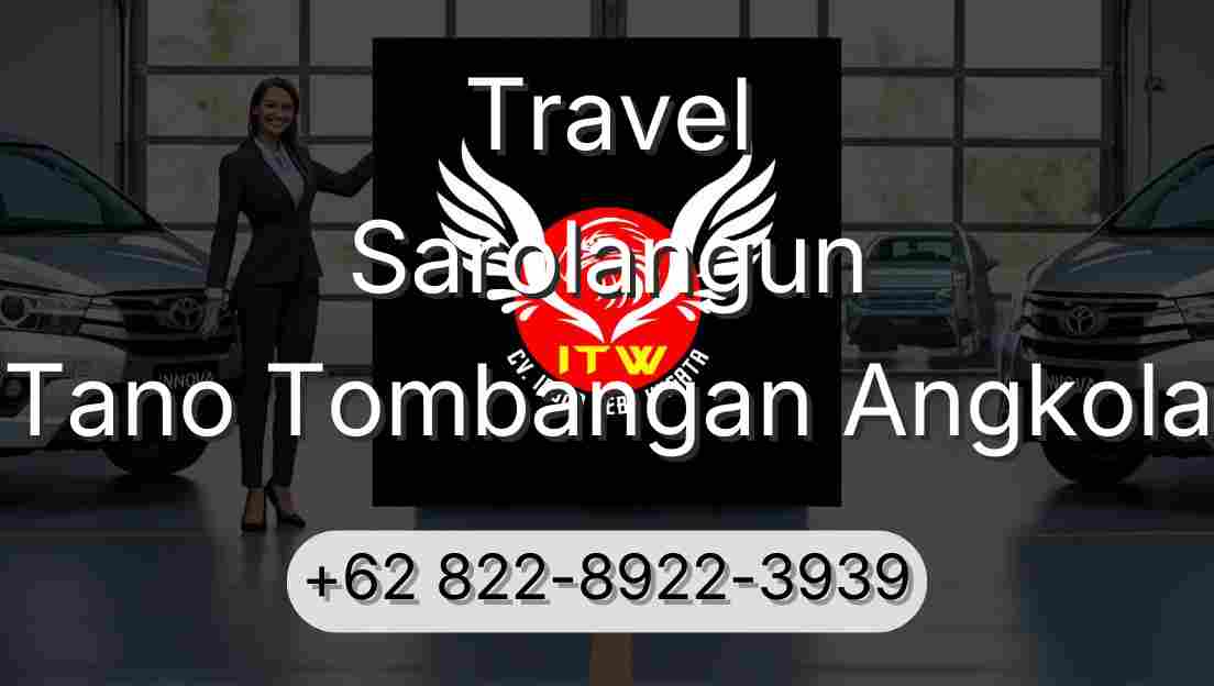 Travel Sarolangun Tano Tombangan Angkola