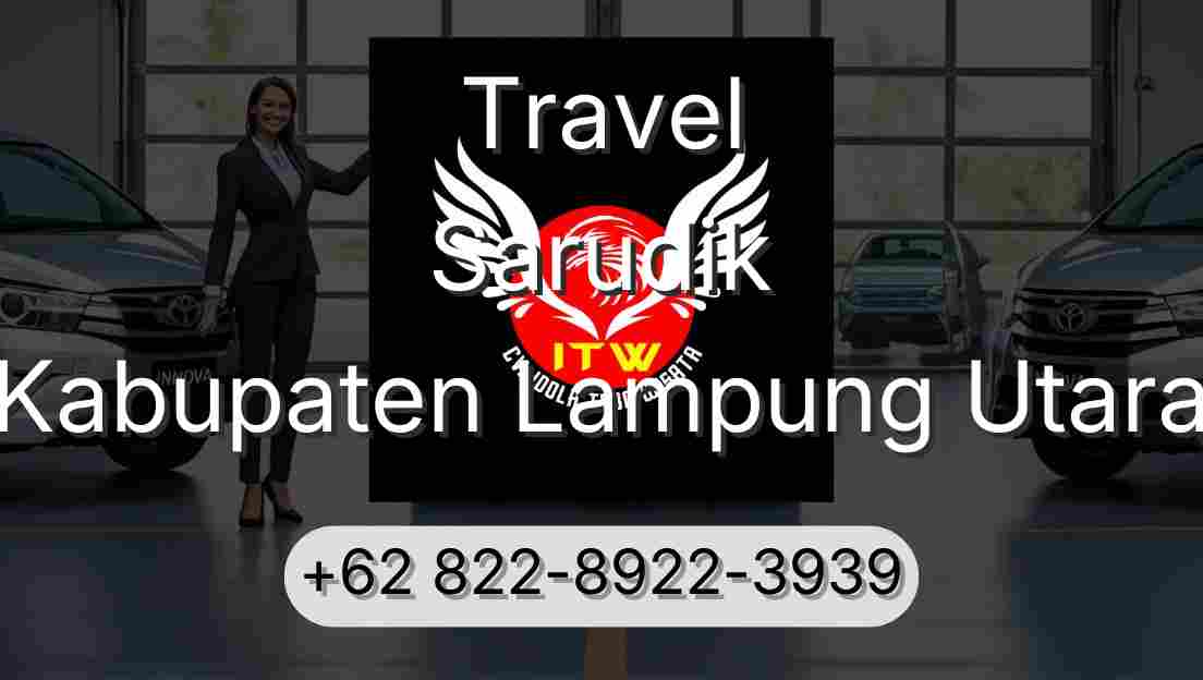 Travel Sarudik Kabupaten Lampung Utara