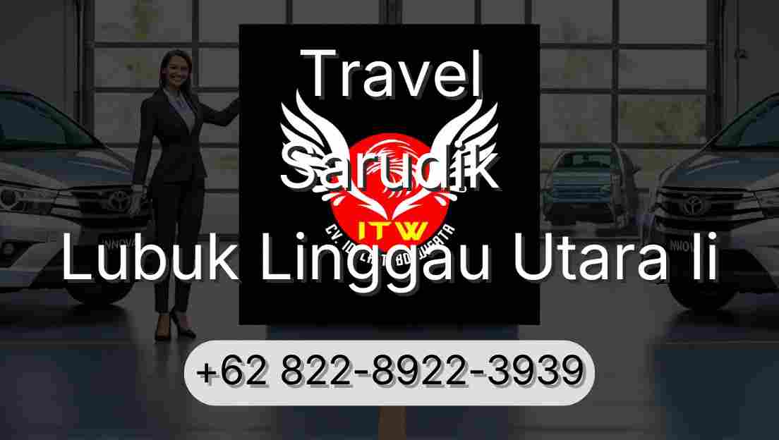 Travel Sarudik Lubuk Linggau Utara Ii