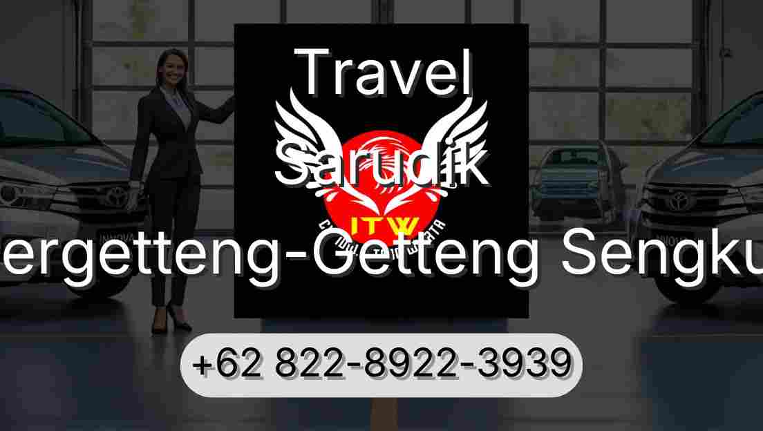 Travel Sarudik Pergetteng-Getteng Sengkut