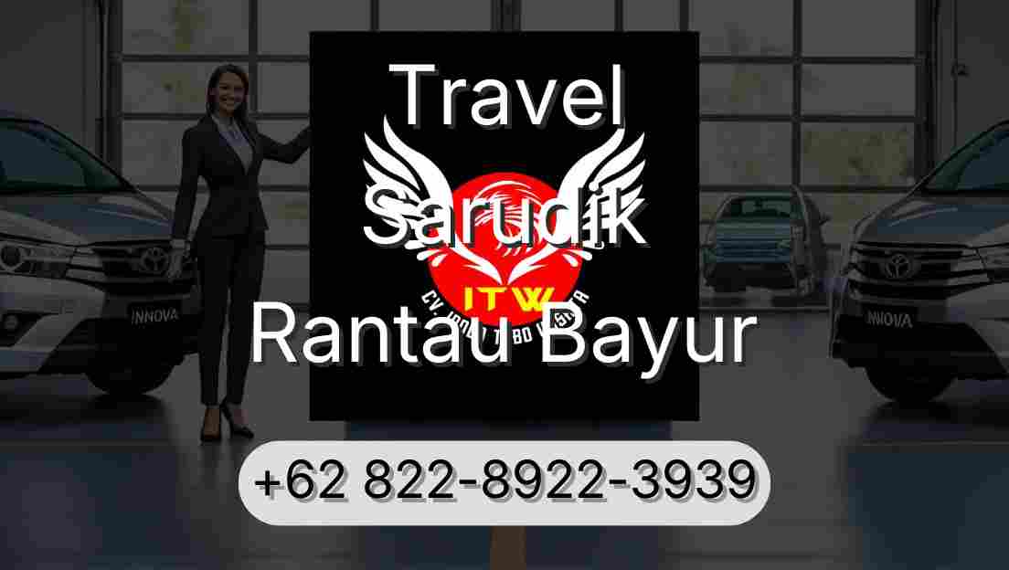 Travel Sarudik Rantau Bayur